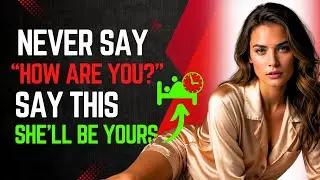 If You Say This, No Woman Will Resist!