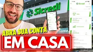 Como ABRIR CONTA do SICREDI ONLINE [EM CASA]