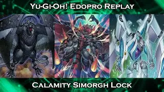 [EdoPro] King Calamity + Dark Simorgh Lock Psuedo-FTK Yu-Gi-Oh! Replay Video - March 2021