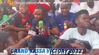 Grand Bassa Victory 2022