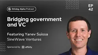 Driving Alpha &mdash; Как SineWave Ventures объединяет мир государственного управления и венчурного кап...