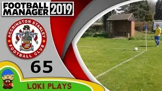 Football Manager 2019 - Episode 65 - New Seats - The Stanley Parable - FM19