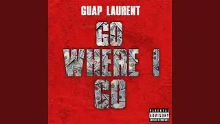 GO WHERE I GO