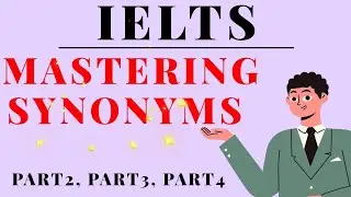 Освоение синонимов для IELTS | Ежедневный преподаватель английского языка
