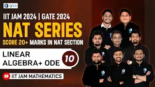 LINEAR ALGEBRA + ODE   | IIT JAM 2024 | GATE 2024 | NAT Series | Lecture 10 | IFAS