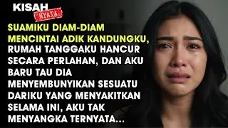 SUAMIKU MENCINTAI ADIK KANDUNGKU, RUMAH TANGGAKU HANCUR, SAMPAI AKHIRNYA AKU MENGETAHUI KEBENARAN…