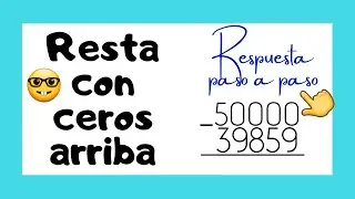 🤓 MATEM&Aacute;TICAS - C&oacute;mo restar a ceros ➖