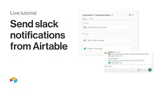 How to send Slack notifications from Airtable | Live tutorial