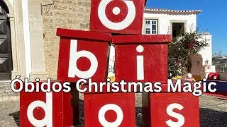 &Oacute;bidos Christmas Magic: Vila Natal, Castle Views & Festive Fun! 🎄
