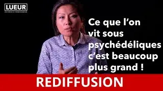 Psych&eacute;d&eacute;liques, sortir des clich&eacute;s, une interview de la Dre Catherine Duffour