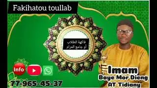 Fakihatou toullab de seydi el Hadji Malick Sy RTA par imam Baye Mor Dieng AT TIDIANI Partie 7