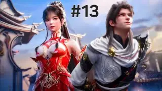 Martial Universe Season 7 Episode 13 Explanation || Multiple Subtitles English, Hindi, Indonesia