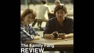 Episode 213 - The Family Fang