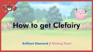 How to get Clefairy in Pokemon Brilliant Diamond & Shining Pearl [#035]