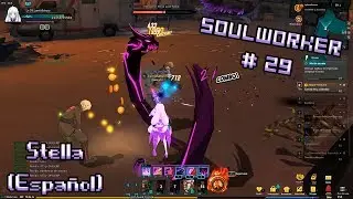 SoulWorker #29 (ESPA&Ntilde;OL) || &iexcl;Liar la riega!