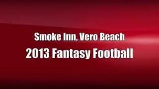 2013 Fantasy Draft-Smoke Inn Cigars, Vero Beach