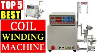 BEST Coil Winding Machine [2024] - TOP 5 BEST Automatic Coil Winding Machine Review