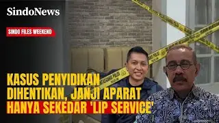 Penyidikan Dihentikan, Keluarga ADP Nilai Janji Aparat Sekadar ‘Lip Service’ | Sindo Files Weekend |