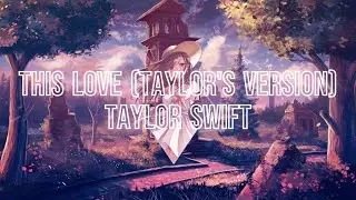 Nightcore - This Love (Taylor's Version) - (Taylor Swift)