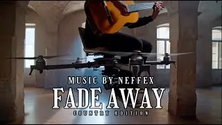 Fade Away - Country Drone Edition | Lyrics by NEFFEX | Showroom Partners Entertainment