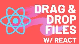Learn React: Drag and Drop Files