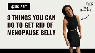 Top 3 Menopause Weight Loss Tips Expert Advice | Nic Is Fit Coaching