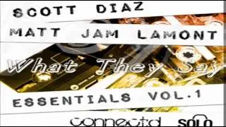 //// Scott Diaz & Matt Jam Lamont - 