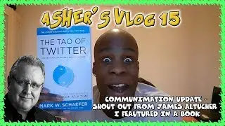 Asher's Vlog 15 - COMMUNIMATION UPDATE - JAMES ALTUCHER SHOUT OUT -  I FEATURED IN A BOOK