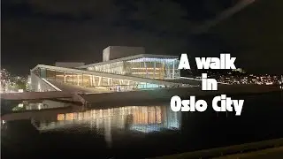 Oslo | Akershus Fortress | Opera house | Royal Palace