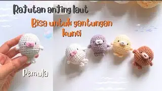 Gantungan kunci rajutan anjing laut lucu, cantik dan mudah buat pemula
