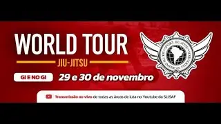[1&ordm; DIA &ndash; &Aacute;REA 6] World Tour Gi e No Gi de Jiu-Jitsu 2025 SJJSAF