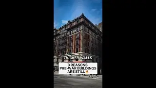 3 Reasons Pre-War Buildings Are Still 🔥