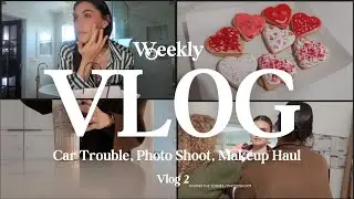 Weekly Vlog- Photo Shoot, Car Trouble, New Makeup- Weekly Vlog 2