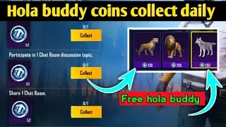 How to get free hola buddy coins in Pubg /bgmi l hola buddy New event explain collect hola buddy