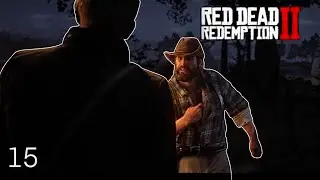RED DEAD REDEMPTION 2 - Pt. 15 | Blind Play through | Let's Play