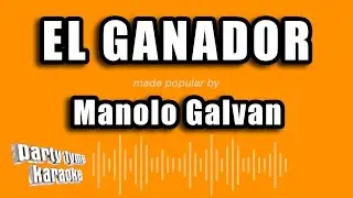 Manolo Galvan - El Ganador (Versión Karaoke)