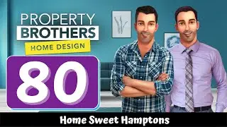 Property Brothers Home Design - Part 80 - Home Sweet Hamptons - Gameplay