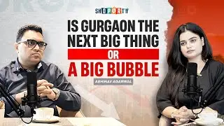 Is GURGAON THE NEXT BIG THING OR Bubble? ft. ABHINAV AGARWAL