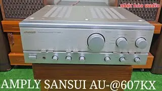 Amply sansui AU @607kx đẹp suất sắc leng keng chất &acirc;m hay ngọt ng&agrave;o chi tiết rất đ&aacute;ng chơi 