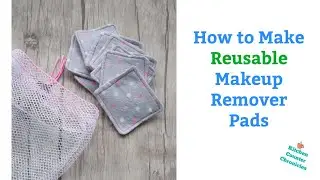 Make Reusable Makeup Remover Pads