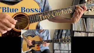 'Blue Bossa' - Two Guitars