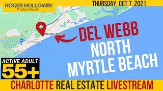 Myrtle Beach SC, Anyone? Huge 55+ Update! [Del Webb North Myrtle Beach]