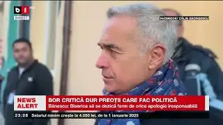 BOR CRITICĂ DUR PREOȚII CARE FAC POLITICĂ. Știri B1TV_ 27 nov. 2024
