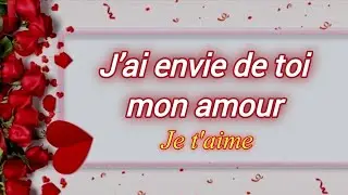 J’ai envie de toi mon amour… lettre d'amour 💌 message d'amour ❤️ poème d'amour 🌹💖 texte d'amour ❤️