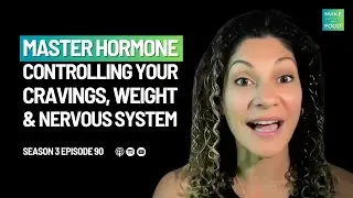 The Master Hormone Controlling Your Cravings, Weight & Nervous System