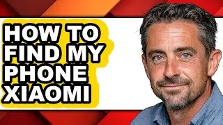 How to Find My Phone Xiaomi (updated)