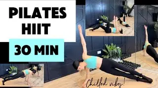 30 Minute Pilates HIIT Workout| Chilled Vibes | Full Body Burn | Day 15 Fitness Challenge