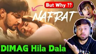 Nafrat - Darshan Raval Reaction | The Reacting Bros