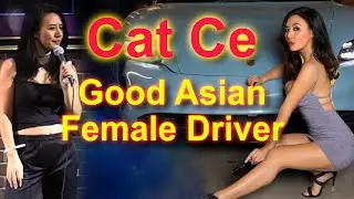 Good Asian Female Driver  - Cat Ce