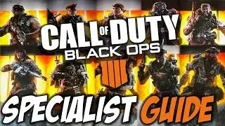 Black Ops 4 SPECIALIST Guide - All You Need To Know (CALL OF DUTY: BLACK OPS 4 GAMEPLAY)
